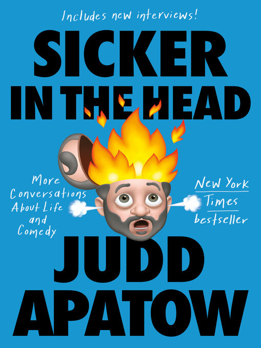 Title details for Sicker in the Head by Judd Apatow - Available